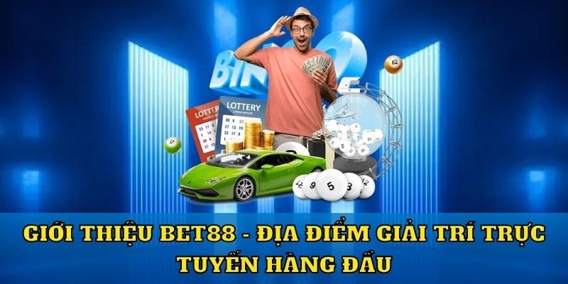 Giới thiệu BET88 là một nhà cái xanh chín nên tham gia